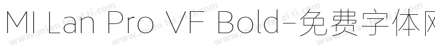 MI Lan Pro VF Bold字体转换